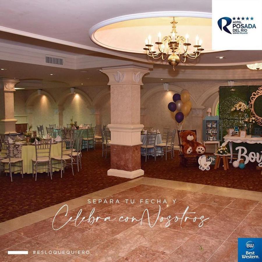 Best Western Posada Del Rio Gomez Palacio Extérieur photo